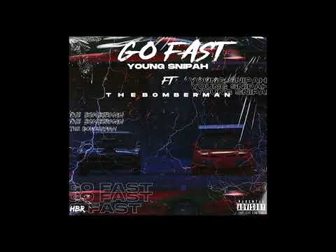Young Snipah - Go Fast (Official Audio) ft. The Bomberman