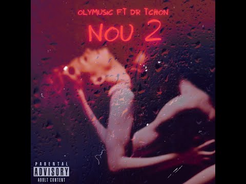 Nou 2 - Oly feat Dr. Tchon