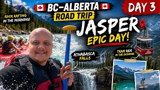 🇨🇦 BC–Alberta Road Trip Day 3 🇨🇦 | Jasper National Park | River Rafting, Athabasca Falls, Skytram