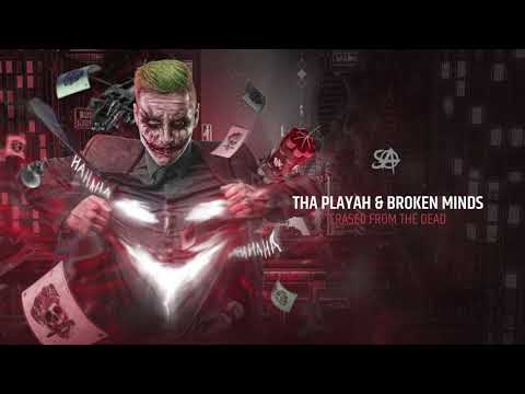 Tha Playah & Broken Minds - Erased from the Dead