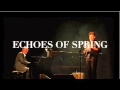Echoes of Spring