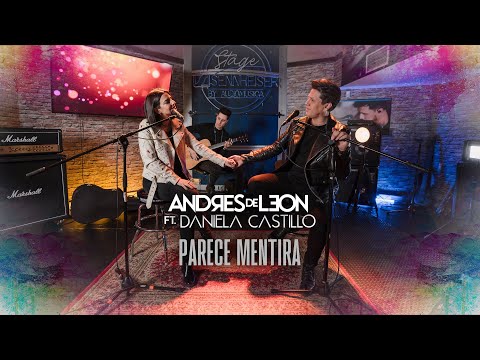 Andrés de León - Parece Mentira (Ft. Daniela Castillo) VIDEO OFICIAL
