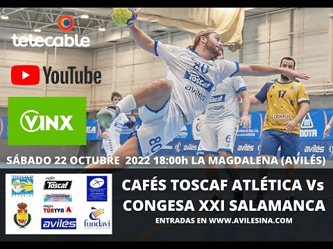 CAFES TOSCAF ATLETICA VS CONGESA XXI BALONMANO CIUDAD DE SALAMANCA