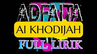 Download lagu ※ADFAITA AI KHODIJAH Paling Merdu Full Lirik mp3