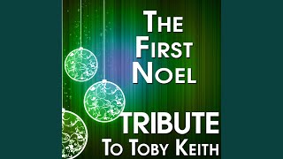 The First Noel (Tribute to Toby Keith)