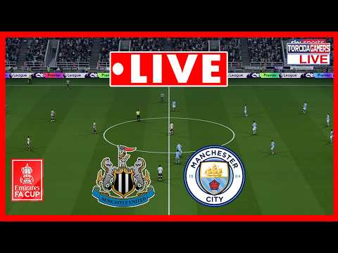 🔴 LIVE: Newcastle vs Manchester City 🔴 FA Cup 2025/2026 ⚽ Match Today Simulation
