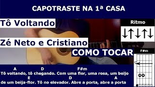 Tô Voltando - Zé Neto e Cristiano (COMO TOCAR)