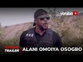 Alani Omo Iya Osogbo Yoruba Movie 2023 | Official Trailer | Now Showing On Yorubaplus