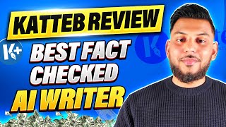 Katteb AI: Best Fact Checked AI Writer?! (+Lifetime Deal 🔥)