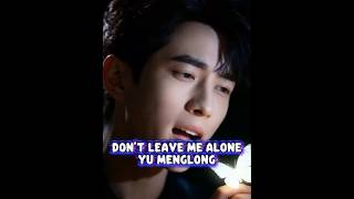 Yu Menglong Don’t Leave Me Alone — 😭😭😭 Music Video Viral 2026 #yumenglong #viral #fyp #sadsong