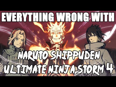 Everything Wrong With Naruto Shippuden: Ultimate Ninja Storm 4