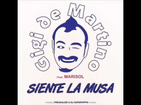 Gigi De Martino feat Marisol - Siente la musa (DJ superpippo remix)