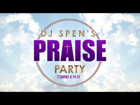 Gospel House Music : The Praise Party with Special Guest DJ Emmaculate