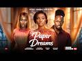 PAPER DREAMS Nigerian Movies 2026 Latest Full Movies