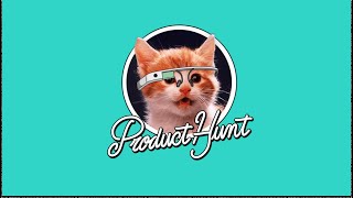 How Exactly to Get Featured on Product Hunt: All the Steps Necessary