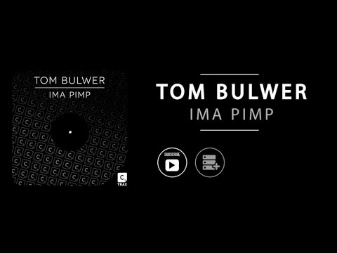 Tom Bulwer - Ima Pimp