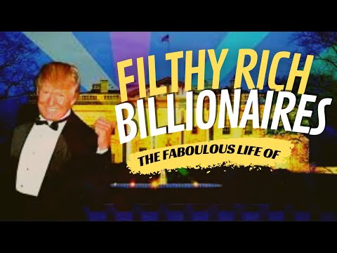 Filthy Rich Billionaires: The Fabulous Life of (2003)