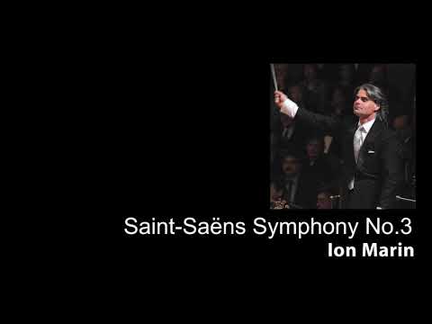 Saint Saëns - Symphony No 3 - Ion Marin