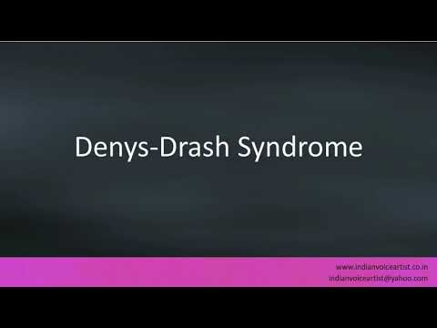 Pronunciation of the word(s) "Denys-Drash Syndrome".