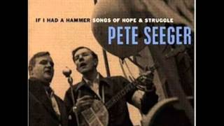 Pete Seeger - If I Had a Hammer  Songs of Hope &amp; Struggle
