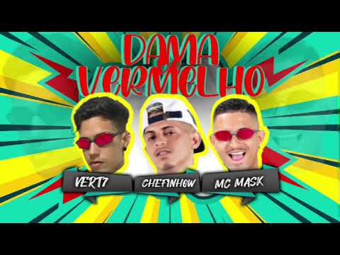 DAMA DE VERMELHO - MC VERT7 , CHEFINHOW , MC MASK #funk #viralbregafunk #viral #bregafunk #reels