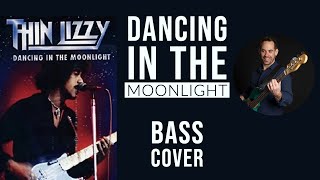 No.87 Dancing In The Moonlight by Thin Lizzy || Bass Cover With Interactive Backing Tracks