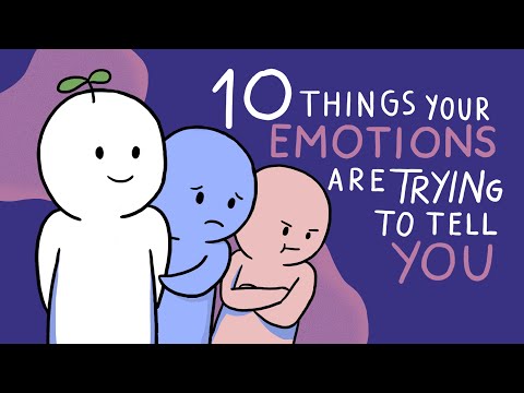 10 Things Your Emotions Are Trying To Tell You