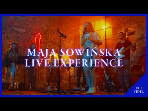 Maja Sowińska - LIVE EXPERIENCE | ON WRACA (full video)