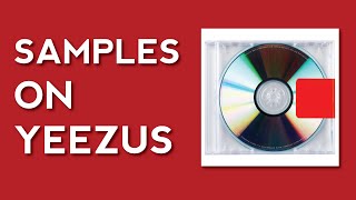 Sample Breakdown: Kanye West's 'Yeezus'