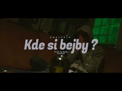 Enzyy810 - "Kde si bejby?" (Prod. by Molly) |Official Video|