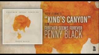Further Seems Forever - King's Canyon