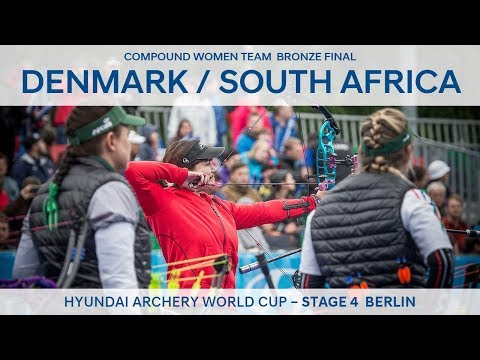 Denmark v South Africa – Compound Women Team Bronze Final | Berlin 2017