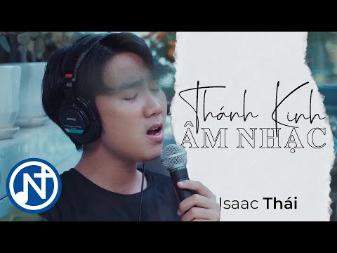 [MV OFFICIAL] THÁNH KINH ÂM NHẠC - Isaac Thái | THÁNH CA CỔ ĐIỂN 155