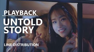PLAYBACK (플레이백) - UNTOLD STORY [Line Distribution]