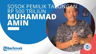 Viral Pamer Saldo Rp 500 Triliun, Berikut Sosok Muhammad Amin Warga Kalsel
