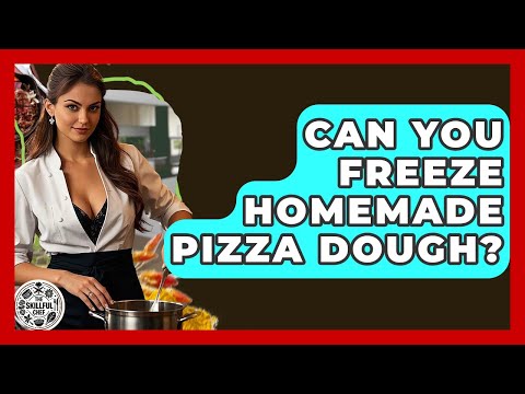 Can You Freeze Homemade Pizza Dough? - The Skillful Chef