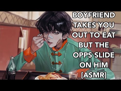 Boyfriend Takes You Out To Eat But His Opps Slide On Him [Boyfriend ASMR]