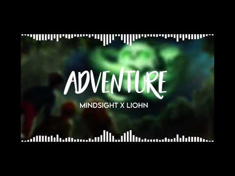 Adventure by Mindsight X Liohn Edit Audio 🎧