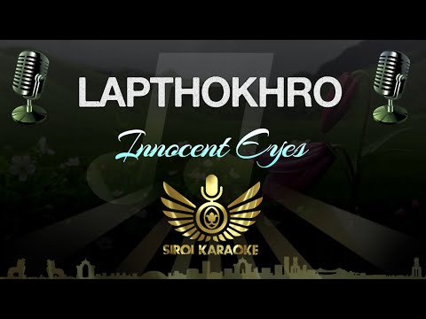 Innocent Eyes - Lapthokhro  (Manipuri Karaoke | Instrumental | Track)