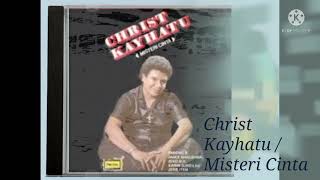 Download lagu Christ Kayhatu / Misteri Cinta (Digitally Remastered Audio / 1983) mp3