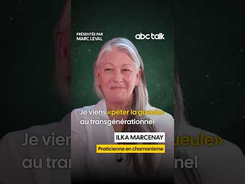 Je viens «péter la gueule» au transgénérationnel.
