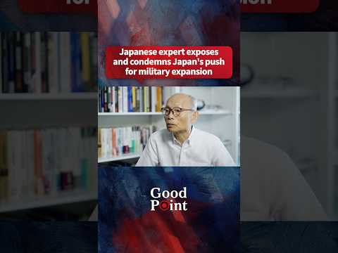 Japanese expert exposes and condemns Japan's push for military expansion