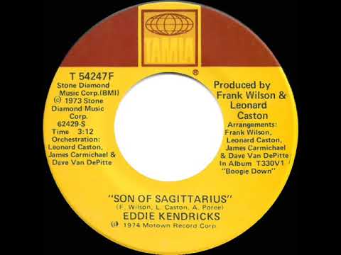 1974 HITS ARCHIVE: Son Of Sagittarius - Eddie Kendricks (stereo 45 single version)
