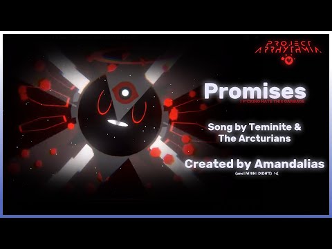 [Project Arrhythmia] PROMISES (Aurora Level #1c)