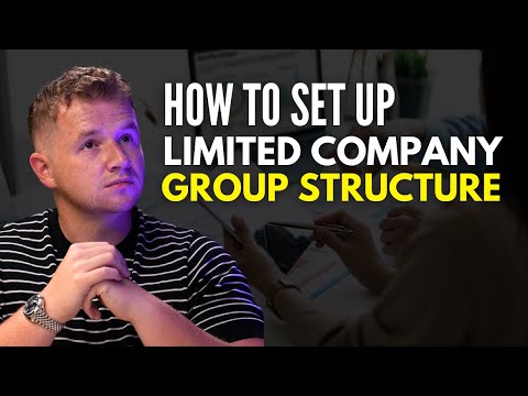 Accountant Explains How To Set Up Your Own UK Limited Company Group Structure