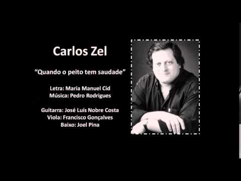 Carlos Zel - Quando o peito tem saudade