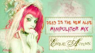 Emilie Autumn - Dead is the New Alive (Manipulator Mix by Dope Stars Inc.)