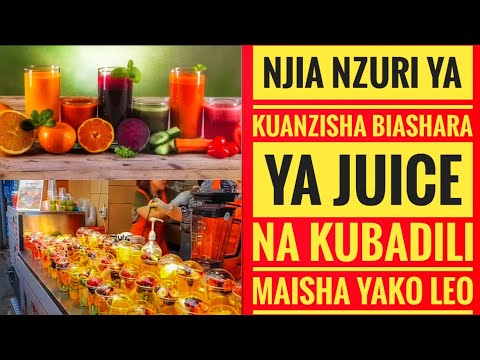 , title : 'Juice | Biashara ya mtaji mdogo | Biashara yenye faida ya haraka'