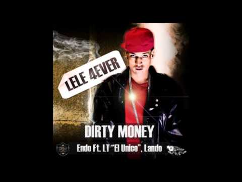 Endo Ft. L.T. "El Unico" & Landro "El Lavioso" - Dirty Money (Audio Oficial)