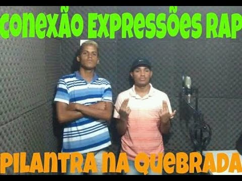conexão espressões Rap-PILANTRA NA QUEBRADA